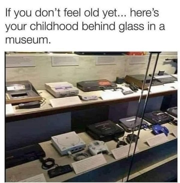 gaming consoles museum - If you don't feel old yet... here's your childhood behind glass in a museum.