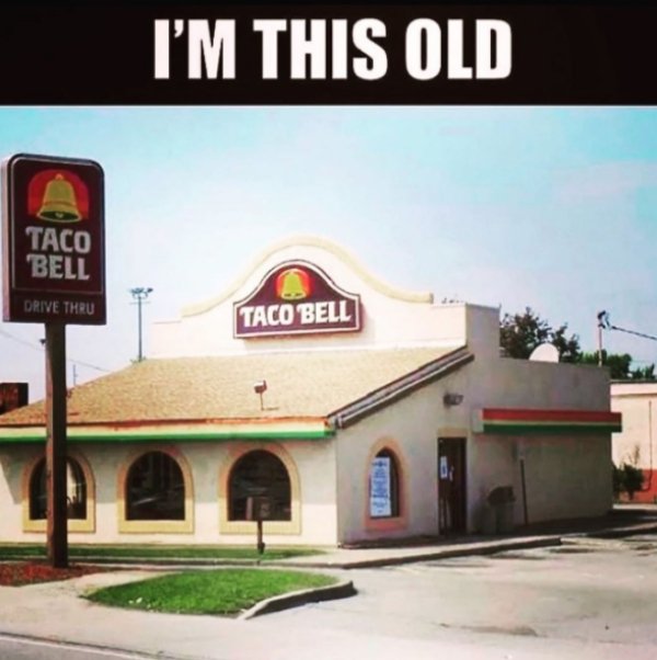 taco bell restaurant old - I'M This Old Taco Bell Drive Thru Taco Bell