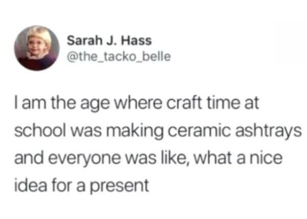 cool sport rush - Sarah J. Hass I am the age where craft time at school was making ceramic ashtrays and everyone was , what a nice idea for a present