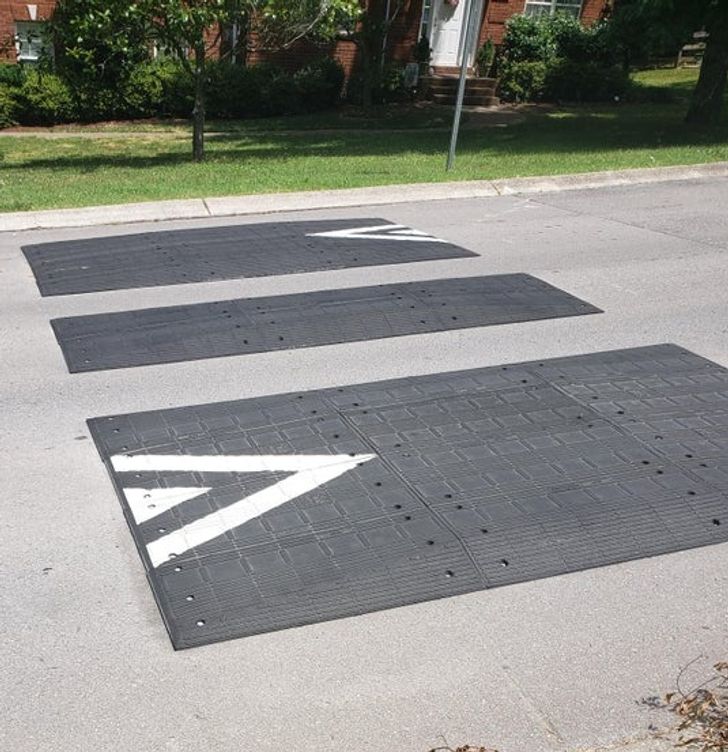 “This speed hump they installed in front of my house is about as useful as a perforated cereal bowl. People just drive down the middle of the road to avoid it.”