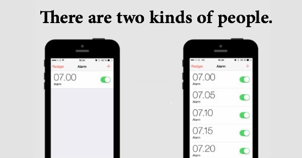 two types of people - there's two types of people - There are two kinds of people. Alarm 07.00 07.00 Am Nam 07.05 07.10 am 07.15 07.20