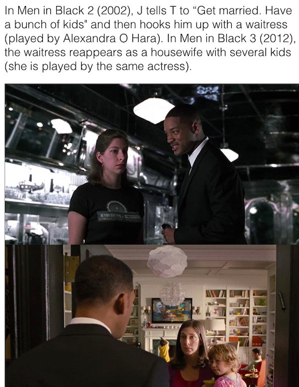 alexandra o hara men in black 2 - In Men in Black 2 2002, J tells T to "Get married. Have a bunch of kids" and then hooks him up with a waitress played by Alexandra O Hara. In Men in Black 3 2012, the waitress reappears as a housewife with several kids sh
