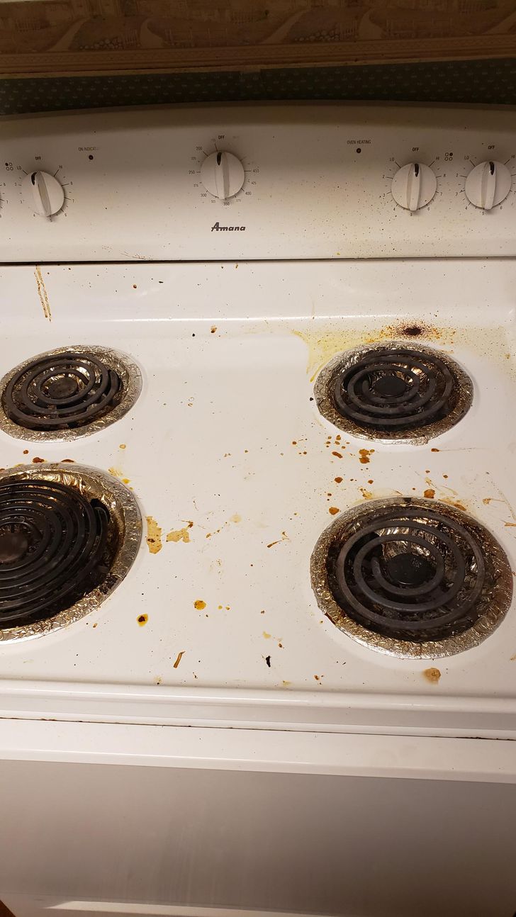 “Not even the worst it’s been. Just annoying because I cleaned the stove last night before bed and woke up to this.”