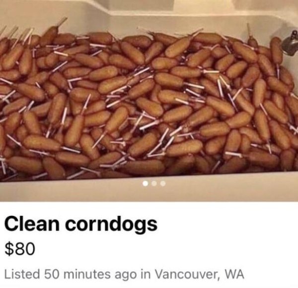 relatively clean corn dogs - Clean corndogs $80 Listed 50 minutes ago in Vancouver, Wa