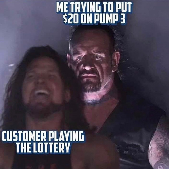 relatable memes - photo caption - Me Trying To Put $20 On Pump 3 Customer Playing The Lottery