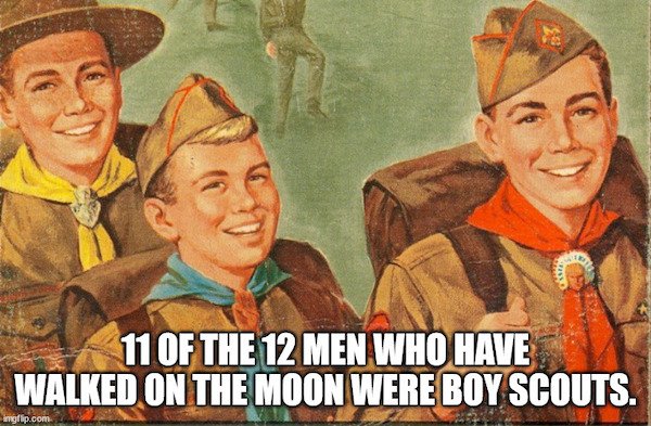 random facts - boy scouts handbook - 11 Of The 12 Men Who Have Walked On The Moon Were Boy Scouts. inglip.com