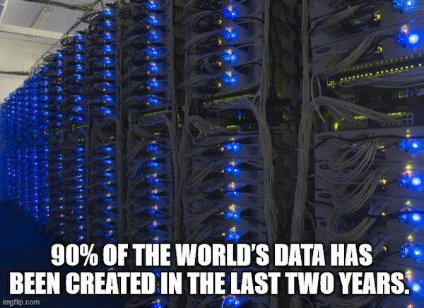 random facts - light - 90% Of The World'S Data Has Been Created In The Last Two Years. Imgflip.com