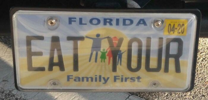 horny posts and signs - eat your family first meme - Florida 0420 Eat Your Family First