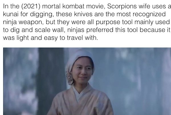 presentation - In the 2021 mortal kombat movie, Scorpions wife uses a kunai for digging, these knives are the most recognized ninja weapon, but they were all purpose tool mainly used to dig and scale wall, ninjas preferred this tool because it was light a
