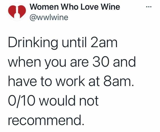 angle - Women Who Love Wine Drinking until 2am when you are 30 and have to work at 8am. 010 would not recommend.