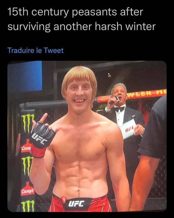 smartass comments - professional boxing - 15th century peasants after surviving another harsh winter Traduire le Tweet Weer 11.ca Ufc Casei 1 Casey's Ufc