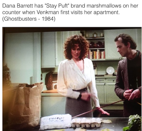 movie facts - photo caption - Dana Barrett has "Stay Puft" brand marshmallows on her counter when Venkman first visits her apartment. Ghostbusters 1984 StayFu