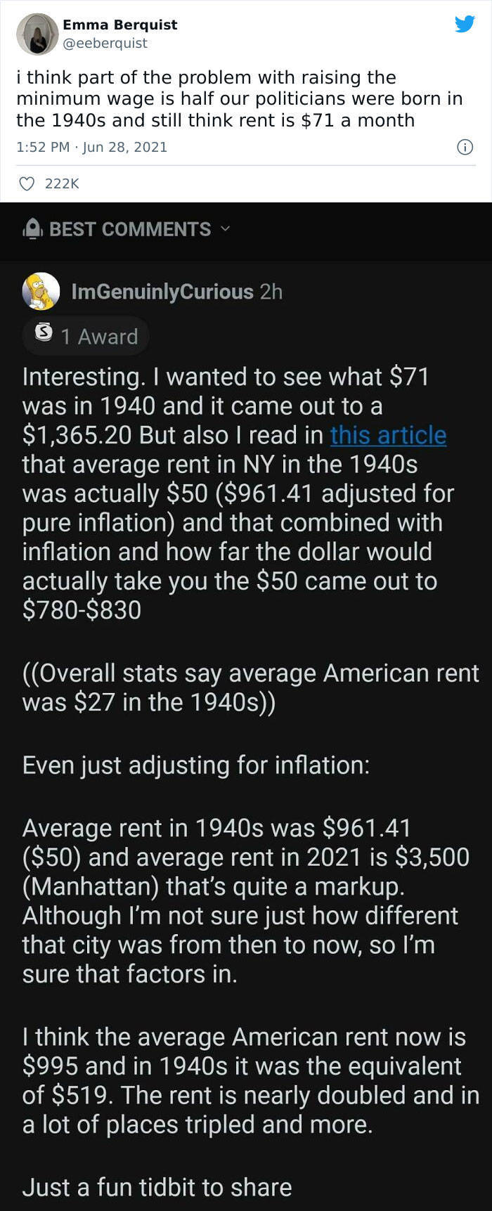 screenshot - Emma Berquist i think part of the problem with raising the minimum wage is half our politicians were born in the 1940s and still think rent is $71 a month Best ImGenuinlyCurious 2h 1 Award Interesting. I wanted to see what $71 was in 1940 and