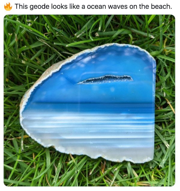 grass - This geode looks a ocean waves on the beach.