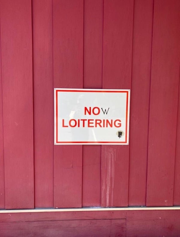 sign - Now Loitering