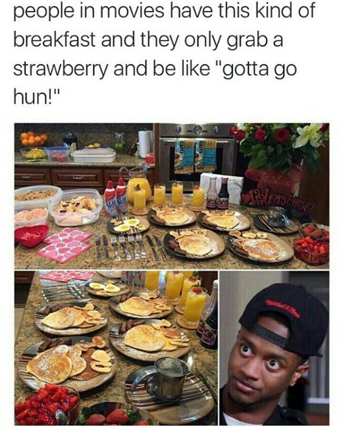 technically true, funny memes - people in movies breakfast - people in movies have this kind of breakfast and they only grab a strawberry and be "gotta go hun!" Palendide