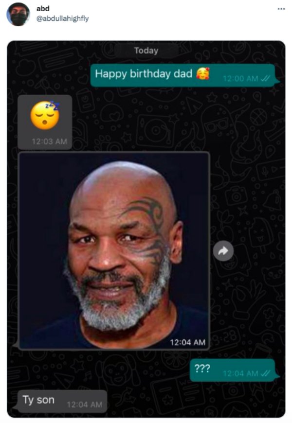 funny memes and tweets - liger movie mike tyson - . abd Today Happy birthday dad Vi 3D ??? Vi Ty son