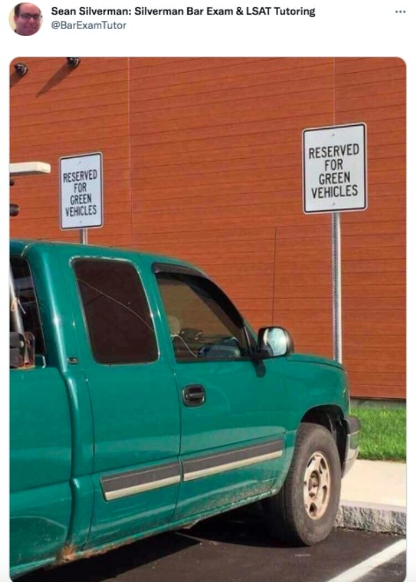 funny memes and tweets - green vehicles only - ... Sean Silverman Silverman Bar Exam & Lsat Tutoring Reserved For Reserved For Green Vehicles Green Vehicles