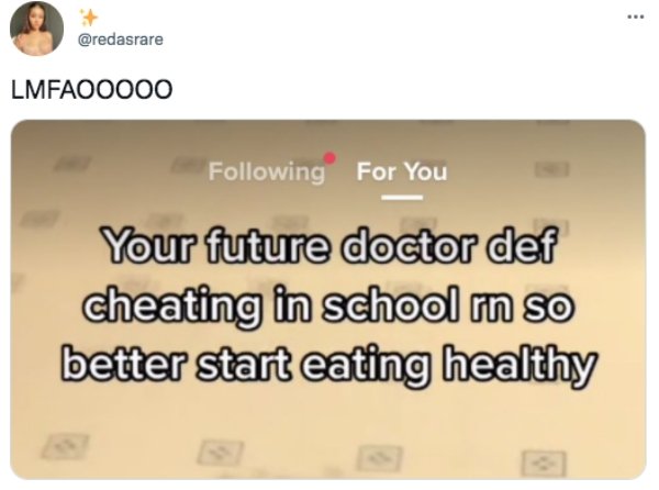 funny memes and tweets - duel prasak - ... LMFAOO000 ing For You Your future doctor def cheating in school rn so better start eating healthy