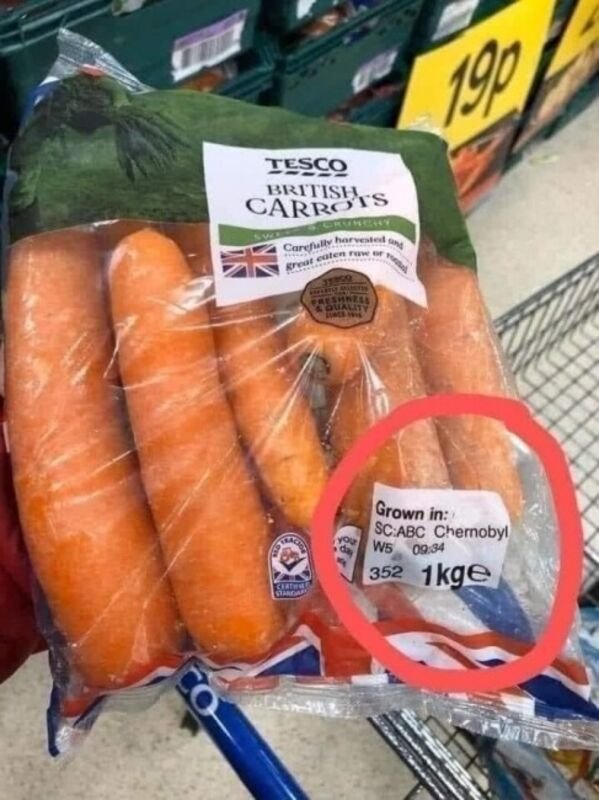 pics full of nope - british carrots grown in chernobyl - 190 Tesco British Carro'rs Carefully harvested egen Meses Quality Grown in Sc Abc Chernobyl W5 ge