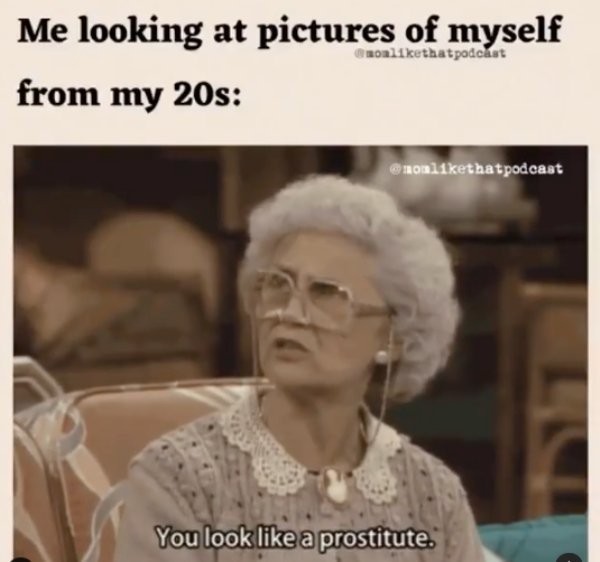 you look like a prostitute sophia - Me looking at pictures of myself from my 20s Gronthatpodcast You look a prostitute.