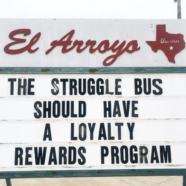 depression memes - best memes this week - El Arroyo Austin The Struggle Bus Should Have A Loyalty Rewards Program