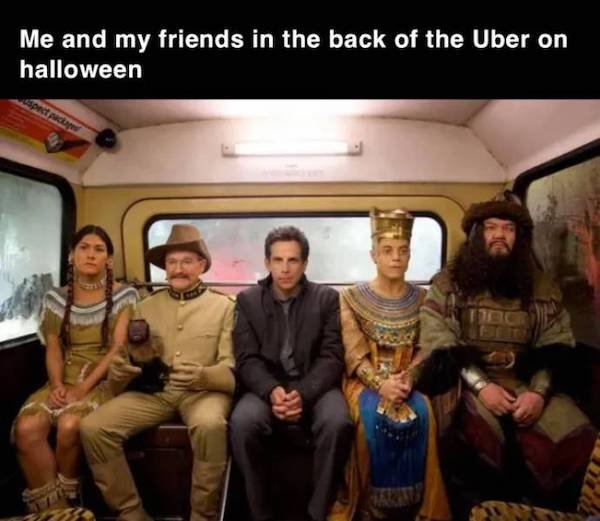 relatable pics that speak the truth - rami malek egyptian movie - Me and my friends in the back of the Uber on halloween espectacum 101