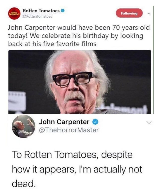 savage comments and comebacks - john carpenter not dead - Rotten Tomatoes Tomatoes ing John Carpenter would have been 70 years old today! We celebrate his birthday by looking back at his five favorite films John Carpenter Horror Master To Rotten Tomatoes,