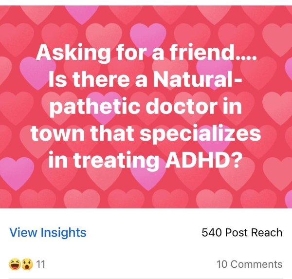 bloor homes - Asking for a friend.... Is there a Natural pathetic doctor in town that specializes in treating Adhd? View Insights 540 Post Reach 11 10