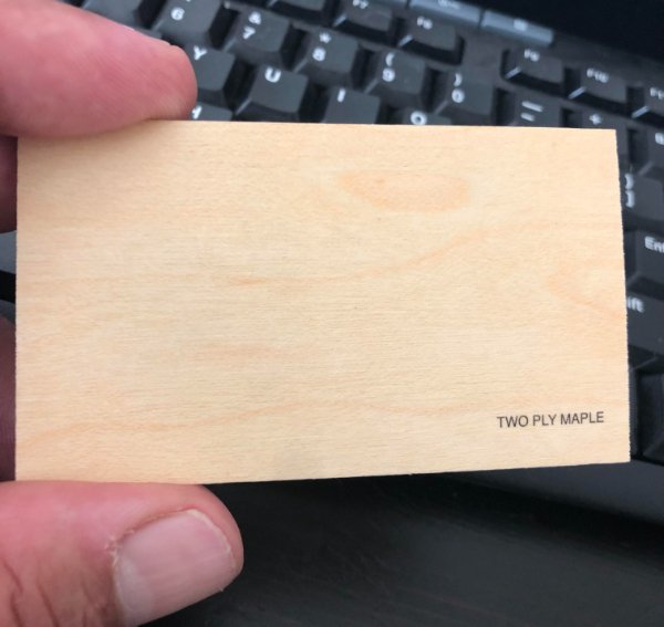 “A Tree Guy Came Out Today…His Business Cards Are Made Out of Wood.”