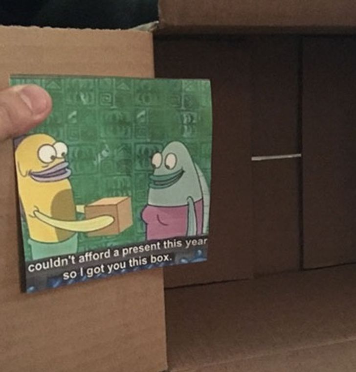 spongebob gift meme - couldn't afford a present this year so I got you this box.