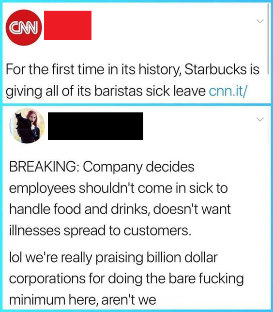 comments that nailed it -  document - Cm For the first time in its history, Starbucks is giving all of its baristas sick leave cnn.it Breaking Company decides employees shouldn't come in sick to handle food and drinks, doesn't want illnesses spread to cus