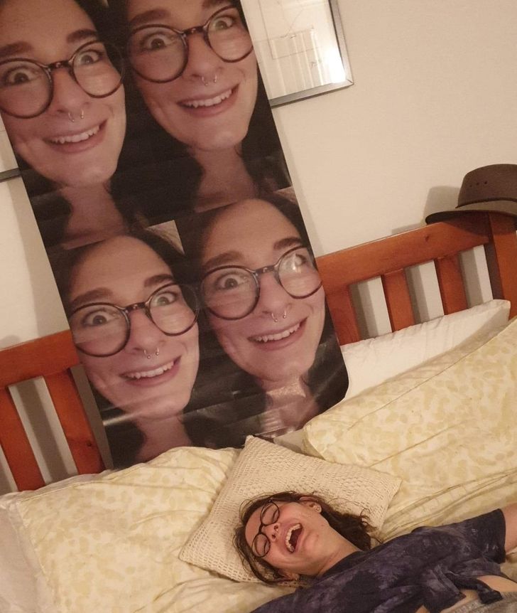 “I ordered wrapping paper online, there was a mistake and now I have a massive poster of my face, I’m not even mad.”