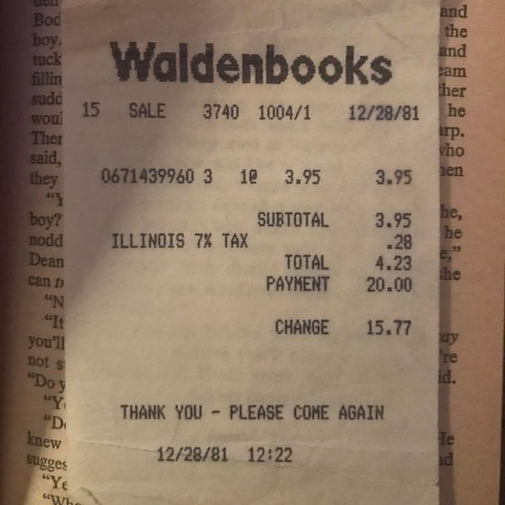 cool and fascinating things - receipt - Waldenbooks Bod boy. tuck fillin sudd woul Ther said, they and the and Pam her he irp. Who aen 15 Sale 3740 10041 122881 0671439960 3 12 3.95 3.95 he, he Illinois 7% Tax boy? nodd Dean can ti "N "It you'll Subtotal 