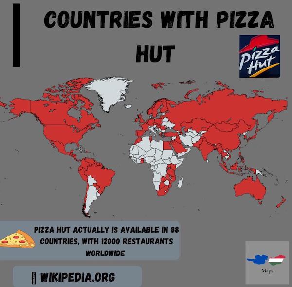 charts - infographics - world - Countries With Pizza Hut Pizza Pizza Hut Actually Is Available In 88 Countries, With 12000 Restaurants Worldwide Maps North Wikipedia.Org