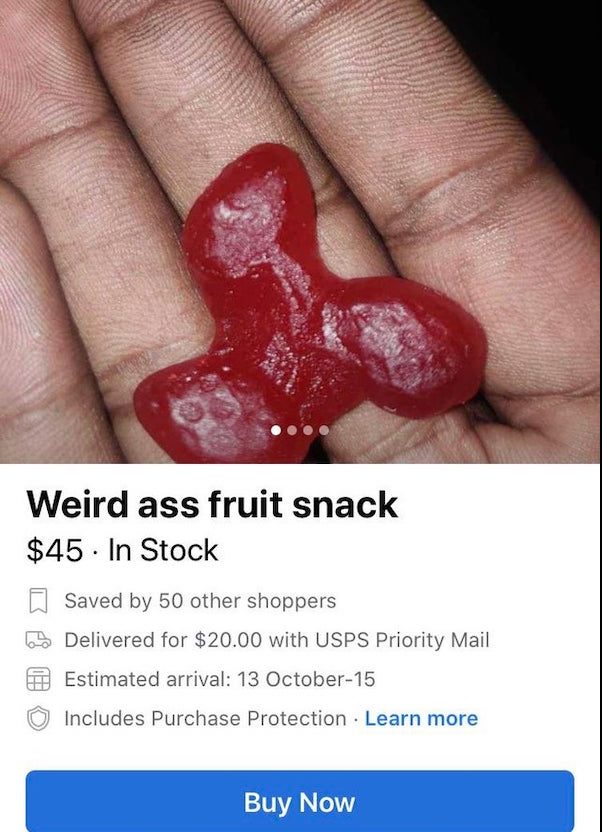 wtf things being sold online - hand - Weird ass fruit snack $45. In Stock Saved by 50 other shoppers Delivered for $20.00 with Usps Priority Mail Estimated arrival 13 October15 Includes Purchase Protection. Learn more Buy Now