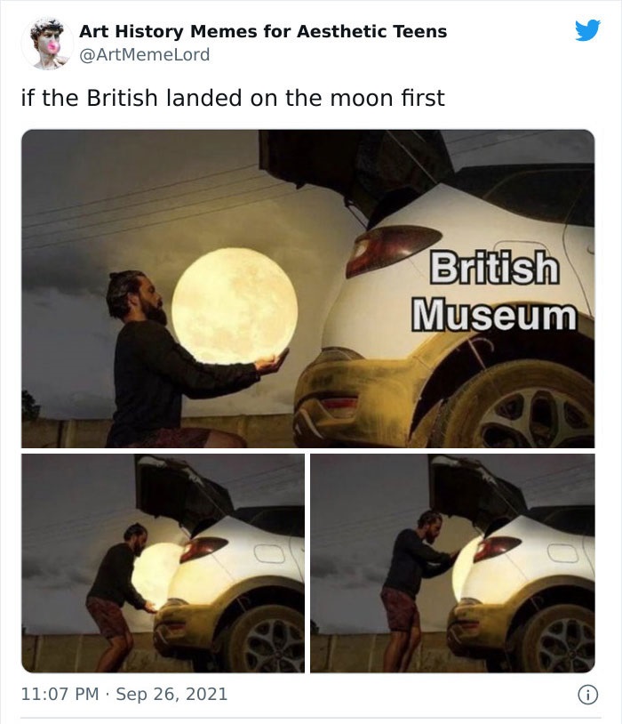 history memes - if the british landed on the moon first meme - Art History Memes for Aesthetic Teens MemeLord if the British landed on the moon first British Museum 0
