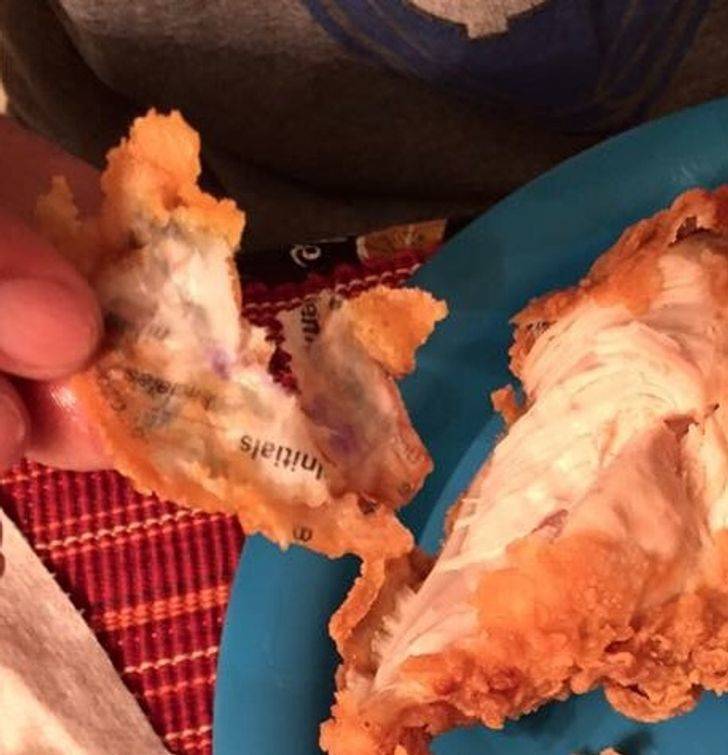 “My boyfriend found newspaper print in his chicken.”