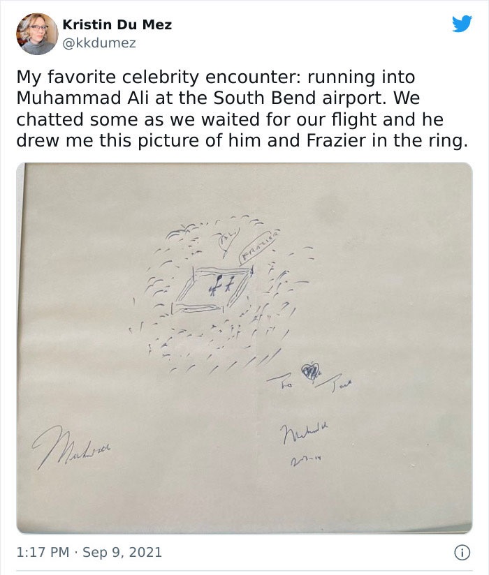 paper - Kristin Du Mez My favorite celebrity encounter running into Muhammad Ali at the South Bend airport. We chatted some as we waited for our flight and he drew me this picture of him and Frazier in the ring. Fraior oft al 71 Maternit Mata 2 .