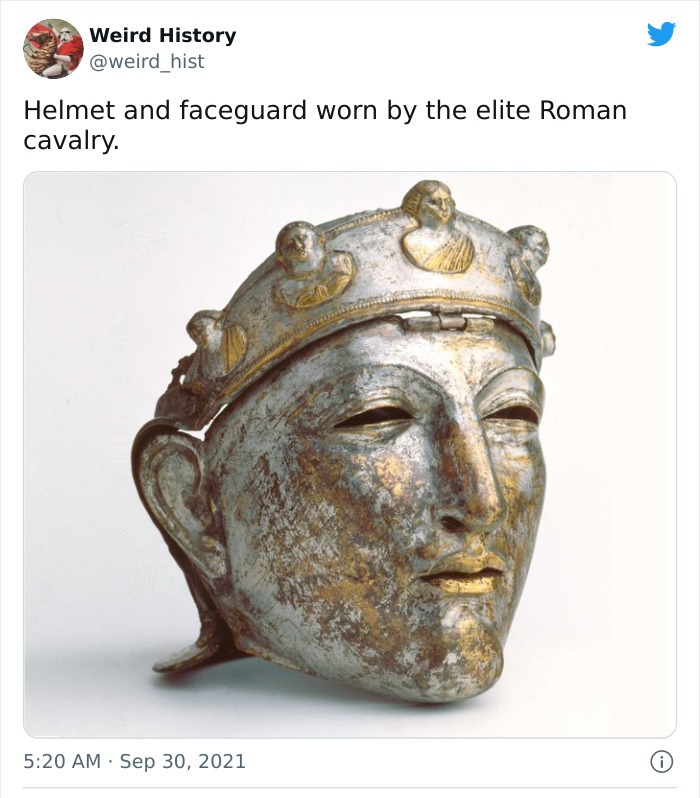 odd history facts and pics  - aurelian helmet - Weird History hist Helmet and faceguard worn by the elite Roman cavalry. 0