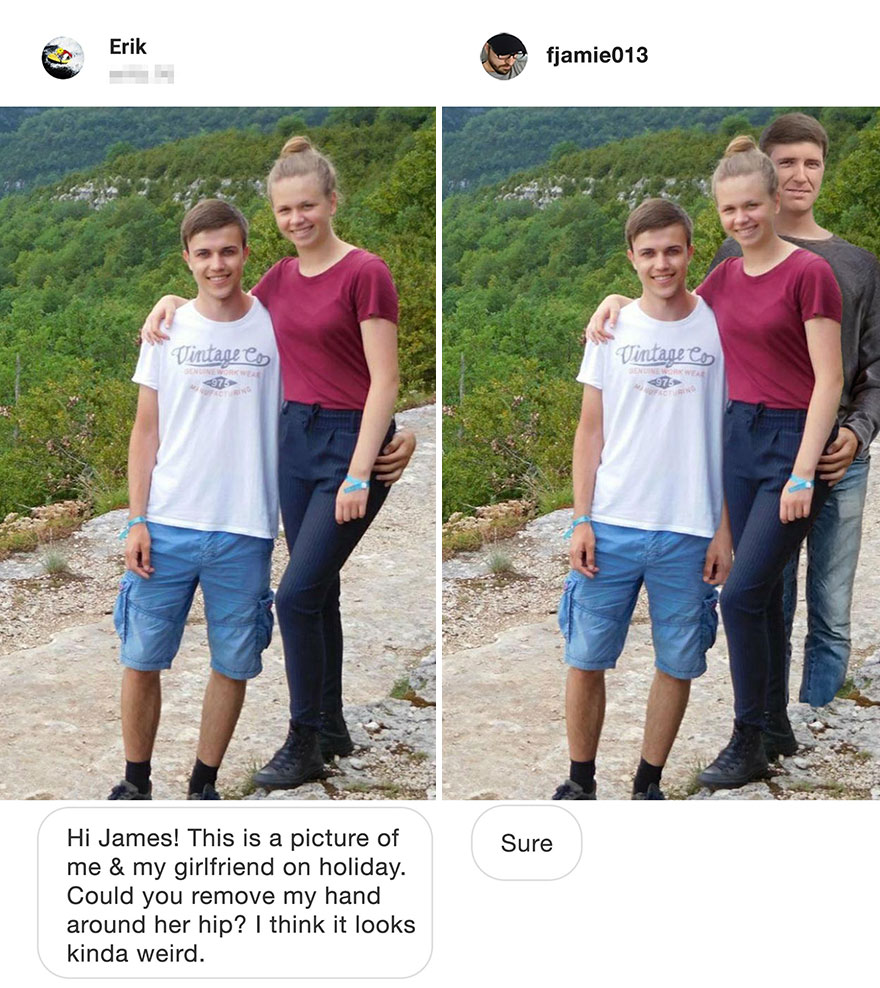 james fridman photoshop - Erik fjamie013 Vintage es Vintane es 497 97 Sure Hi James! This is a picture of me & my girlfriend on holiday. Could you remove my hand around her hip? I think it looks kinda weird.
