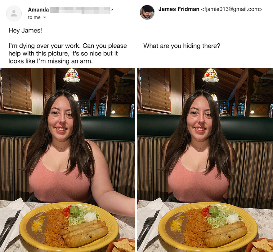 meal - James Fridman  Amanda to me Hey James! What are you hiding there? I'm dying over your work. Can you please help with this picture, it's so nice but it looks I'm missing an arm. L Th Till