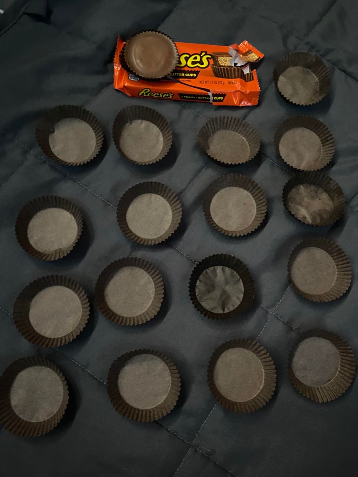 “My Reece’s cup had 17 extra wrappers on it.”