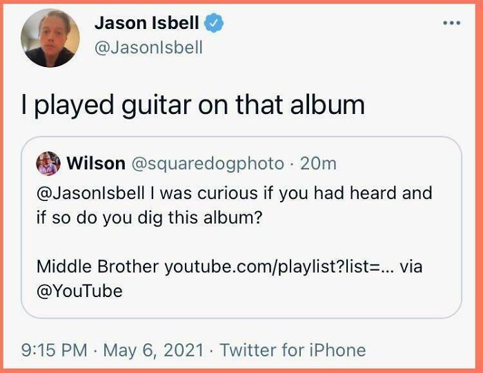 didn't know who talking to - document - Jason Isbell I played guitar on that album Wilson 20m I was curious if you had heard and if so do you dig this album? Middle Brother youtube.complaylist?list... via . Twitter for iPhone .