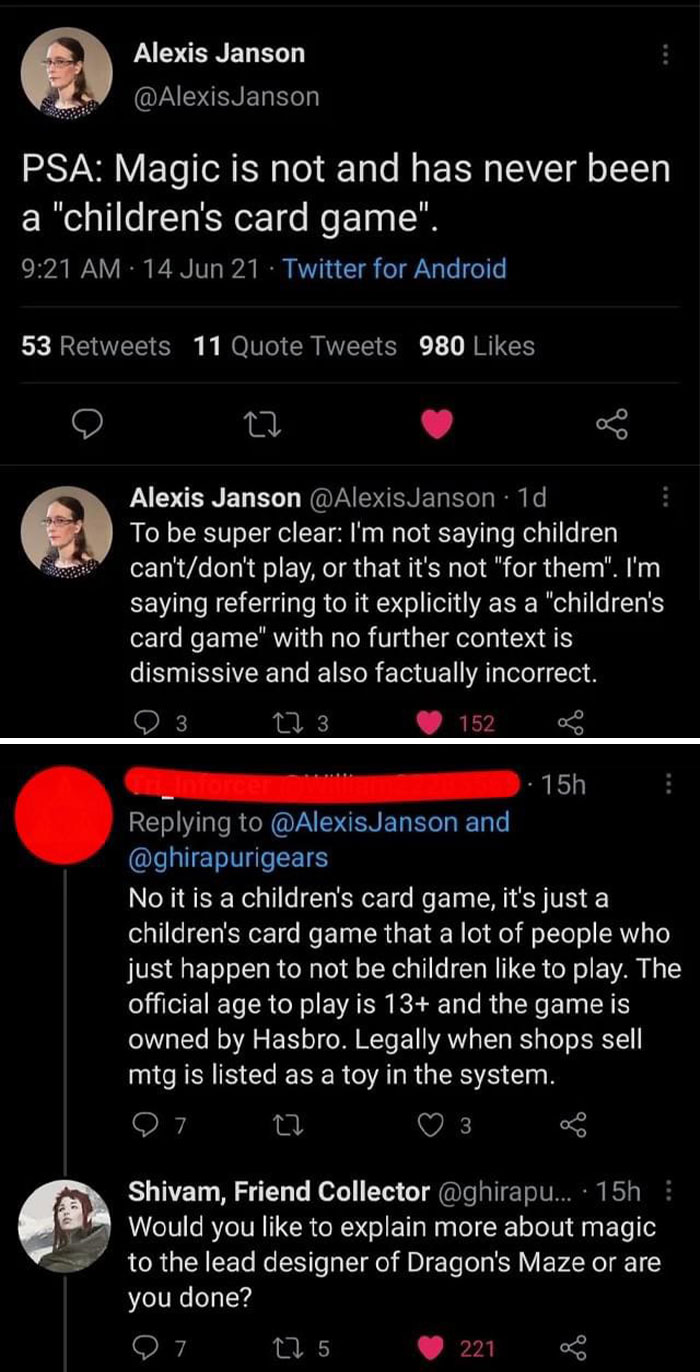 didn't know who talking to - screenshot - Alexis Janson Janson Psa Magic is not and has never been a "children's card game". 14 Jun 21. Twitter for Android 53 11 Quote Tweets 980 27 Alexis Janson Janson 1d To be super clear I'm not saying children can'tdo