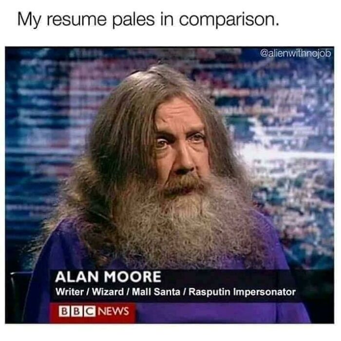 alan moore writer wizard - My resume pales in comparison. Alan Moore WriterWizard Mall Santa Rasputin Impersonator Bbc News