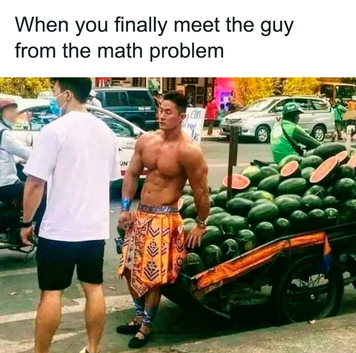 you finally meet the guy - When you finally meet the guy from the math problem can Un E