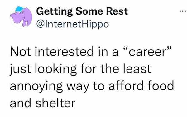 work memes - office memes - ferrari international assistance - Getting Some Rest 1 Hippo Not interested in a "career" just looking for the least annoying way to afford food and shelter