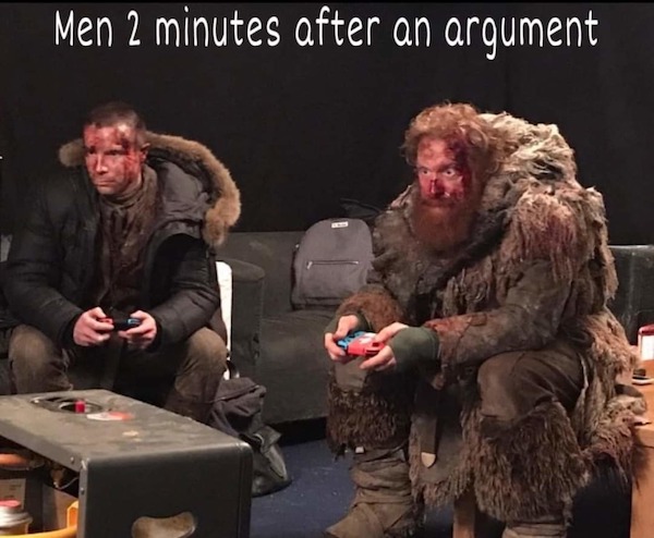 relatable memes  - Kristofer Hivju - Men 2 minutes after an argument