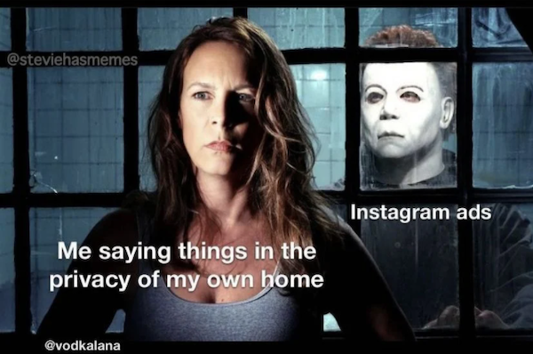 relatable memes  - halloween resurrection - Instagram ads Me saying things in the privacy of my own home
